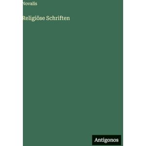 Novalis Religiöse Schriften Novalis Religiöse Schriften