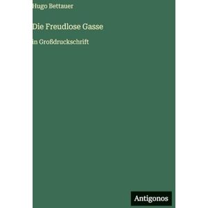 Hugo Boss Die Freudlose Gasse: in Großdruckschrift Hugo Boss Die Freudlose Gasse: in Großdruckschrift