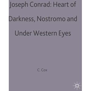 Joseph Conrad: Heart of Darkness, Nostromo and Under Western Eyes: 65 (Casebooks Series) Joseph Conrad: Heart of Darkness, Nostromo and Under Western Eyes: 65 (Casebooks Series)