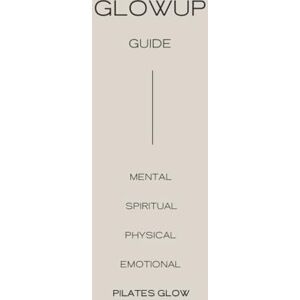 Chipp, Cory Pilates Glow GlowUp Guide: 28 Days of Workouts, Journal, Pages and Daily Tools for Mind, Body GlowUp Chipp, Cory Pilates Glow GlowUp Guide: 28 Days of Workouts, Journal, Pages and Daily Tools for Mind, Body GlowUp