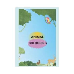 centro, zuhra terlo Animal Colouring Adventure: Fun and Relaxing Colouring Pages of Cute Animals for Kids centro, zuhra terlo Animal Colouring Adventure: Fun and Relaxing Colouring Pages of Cute Animals for Kids