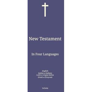Rollon, Paul New Testament: In Four Languages : English; Italian; Latin; Greek. Rollon, Paul New Testament: In Four Languages : English; Italian; Latin; Greek.