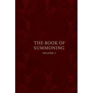 The Architect, D.O.G Book of Summoning: Volume I The Architect, D.O.G Book of Summoning: Volume I