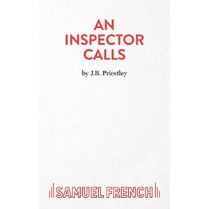 Priestley, J.B. An Inspector Calls: A Play (Acting Edition S.) Priestley, J.B. An Inspector Calls: A Play (Acting Edition S.)