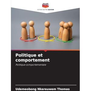 Thomas, Udemeobong Nkereuwem Politique et comportement: Politique comportementale Thomas, Udemeobong Nkereuwem Politique et comportement: Politique comportementale