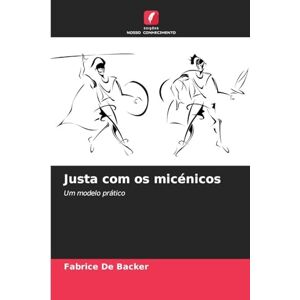 De Backer, Fabrice Justa com os micénicos: Um modelo prático De Backer, Fabrice Justa com os micénicos: Um modelo prático