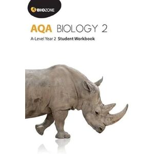 Greenwood BIOZONE AQA Biology 2 A-Level Year 2 Student Workbook (Biology Student Workbook) Greenwood BIOZONE AQA Biology 2 A-Level Year 2 Student Workbook (Biology Student Workbook)