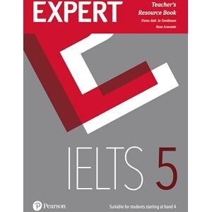 Aish, Fiona Expert IELTS 5 Teacher's Resource Book Aish, Fiona Expert IELTS 5 Teacher's Resource Book