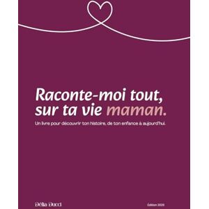 Carducci, Luna Délia Raconte moi tout, sur ta vie maman: Un livre pour découvrir ton histoire, de ton enfance à aujourd’hui. Carducci, Luna Délia Raconte moi tout, sur ta vie maman: Un livre pour découvrir ton histoire, de ton enfance à aujourd’hui.