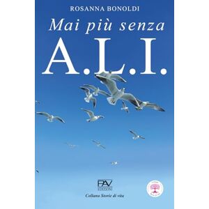 Editore, PAV Mai più senza A.L.I. Editore, PAV Mai più senza A.L.I.