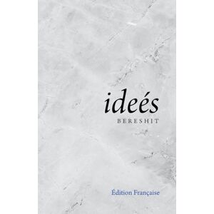 Kahen, Sina Ideés: Bereshit (Édition Française) Kahen, Sina Ideés: Bereshit (Édition Française)