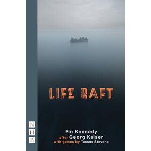 Fin Kennedy Life Raft (NHB Modern Plays) Fin Kennedy Life Raft (NHB Modern Plays)