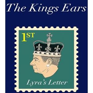 Lee The Kings Ears: Lyra's Letter Lee The Kings Ears: Lyra's Letter