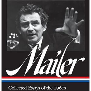 Norman : Collected Essays of the 1960s (LOA #306) (The Library of America, 306) Norman : Collected Essays of the 1960s (LOA #306) (The Library of America, 306)