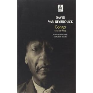 VAN REYBROUCK D Congo une histoire VAN REYBROUCK D Congo une histoire