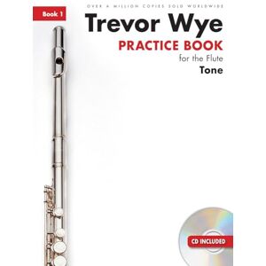 Trevor Wye Practice Book For The Flute: Book 1. Includes CD Trevor Wye Practice Book For The Flute: Book 1. Includes CD