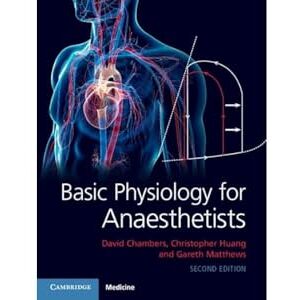 Chambers, David Basic Physiology for Anaesthetists Chambers, David Basic Physiology for Anaesthetists