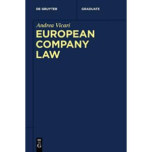 Vicari, Andrea European Company Law (De Gruyter Studium) Vicari, Andrea European Company Law (De Gruyter Studium)
