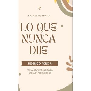Toro R, Federico Donde habito lo que aún no he dicho Toro R, Federico Donde habito lo que aún no he dicho