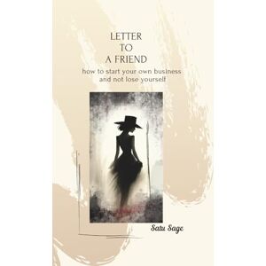 SAGE, SATU LETTER TO A FRIEND SAGE, SATU LETTER TO A FRIEND
