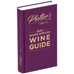 van Zyl, Philip Platters South African Wine Guide 2024 van Zyl, Philip Platters South African Wine Guide 2024