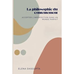 Dasgupta, Elena Œuvres complètes de Guy de Maupassant (Volume 06) (Edition1): Accepter l'imperfection dans un monde parfait Dasgupta, Elena Œuvres complètes de Guy de Maupassant (Volume 06) (Edition1): Accepter l'imperfection dans un monde parfait