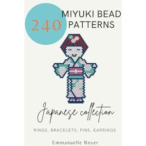 Royer 240 Miyuki bead patterns Japanese Collection: Rings, pins, bracelets, earrings (Miyuki bead patterns world collection) Royer 240 Miyuki bead patterns Japanese Collection: Rings, pins, bracelets, earrings (Miyuki bead patterns world collection)