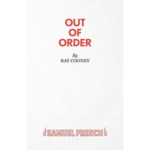 Cooney, Ray Out of Order (Acting Edition) Cooney, Ray Out of Order (Acting Edition)