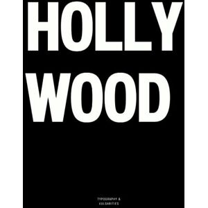 Vulgarities, Typography Hollywood: The Coffee Table Book Vulgarities, Typography Hollywood: The Coffee Table Book