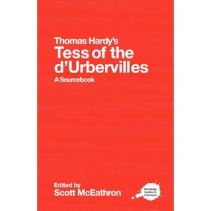 Thomas Hardy's Tess of the d'Urbervilles: A Routledge Study Guide and Sourcebook (Routledge Guides to Literature) Thomas Hardy's Tess of the d'Urbervilles: A Routledge Study Guide and Sourcebook (Routledge Guides to Literature)