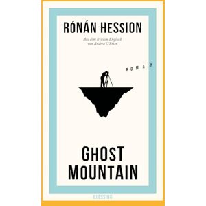Hession, Rónán Ghost Mountain: Roman Hession, Rónán Ghost Mountain: Roman