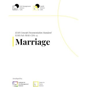 Science Labs, Life Management ILMS Concept Documentation Standard Marriage (FaS-MAR-CDS-25) Science Labs, Life Management ILMS Concept Documentation Standard Marriage (FaS-MAR-CDS-25)