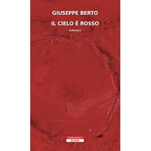 Berto, Giuseppe Il cielo è rosso Berto, Giuseppe Il cielo è rosso
