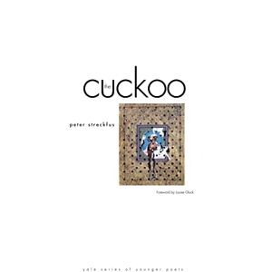 Streckfus, . The Cuckoo (Yale Series of Younger Poets) Streckfus, . The Cuckoo (Yale Series of Younger Poets)