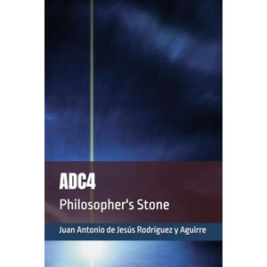 Rodríguez y Aguirre, Juan Antonio de Jesús ADC4: Philosopher's Stone Rodríguez y Aguirre, Juan Antonio de Jesús ADC4: Philosopher's Stone