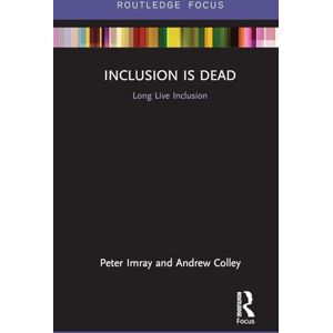 Imray, Peter Inclusion is Dead: Long Live Inclusion Imray, Peter Inclusion is Dead: Long Live Inclusion