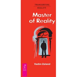 Zeland, Vadim Master of reality Zeland, Vadim Master of reality