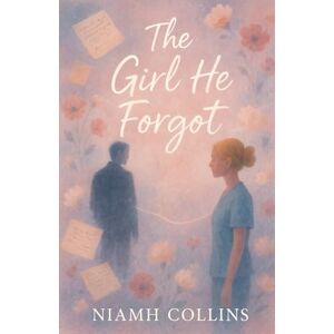 Collins, Niamh The Girl He Forgot Collins, Niamh The Girl He Forgot