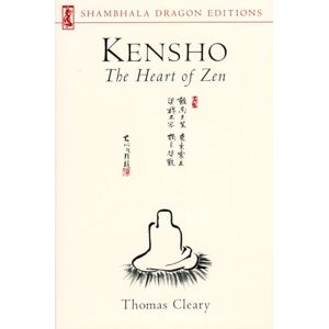 Kensho: The Heart of Zen (Shambhala Dragon Editions) Kensho: The Heart of Zen (Shambhala Dragon Editions)