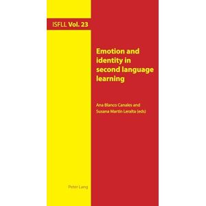 Emotion and identity in second language learning: 23 (Intercultural Studies and Foreign Language Learning) Emotion and identity in second language learning: 23 (Intercultural Studies and Foreign Language Learning)