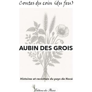 Duclos, Alexandre Contes du coin (du feu) 2 Histoires et racontars du pays de Nocé Duclos, Alexandre Contes du coin (du feu) 2 Histoires et racontars du pays de Nocé