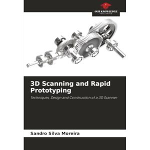 Silva 3D Scanning and Rapid Prototyping: Techniques, Design and Construction of a 3D Scanner Silva 3D Scanning and Rapid Prototyping: Techniques, Design and Construction of a 3D Scanner