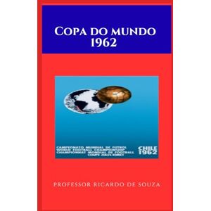 de Souza, Professor Ricardo Copa do Mundo de 1962: Chile de Souza, Professor Ricardo Copa do Mundo de 1962: Chile