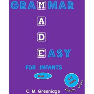 Greenidge, C M Grammar Made Easy for Infants (book 1) Greenidge, C M Grammar Made Easy for Infants (book 1)