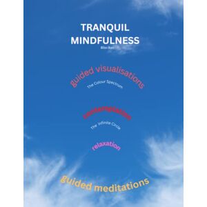 Moore, William Tranquil Mindfulness Moore, William Tranquil Mindfulness