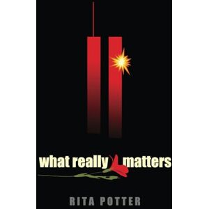 Potter, Rita What Really Matters Potter, Rita What Really Matters