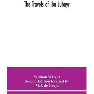 Wright Second Edition Revised by M J D The Travels of Ibn Jubayr Wright Second Edition Revised by M J D The Travels of Ibn Jubayr
