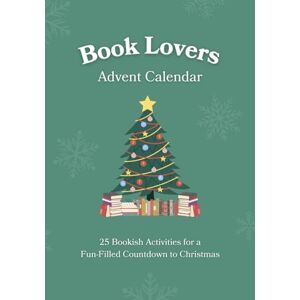 Press, Holiday Book Lovers Advent Calendar: 25 Bookish Activities for a Fun-Filled Countdown to Christmas Unique Gift Idea for Men & Women Who Love to Read Press, Holiday Book Lovers Advent Calendar: 25 Bookish Activities for a Fun-Filled Countdown to Christmas Unique Gift Idea for Men & Women Who Love to Read