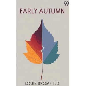 Bromfield, Louis Early Autumn Bromfield, Louis Early Autumn
