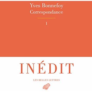 Bonnefoy, Yves Correspondance. Tome 1 Bonnefoy, Yves Correspondance. Tome 1
